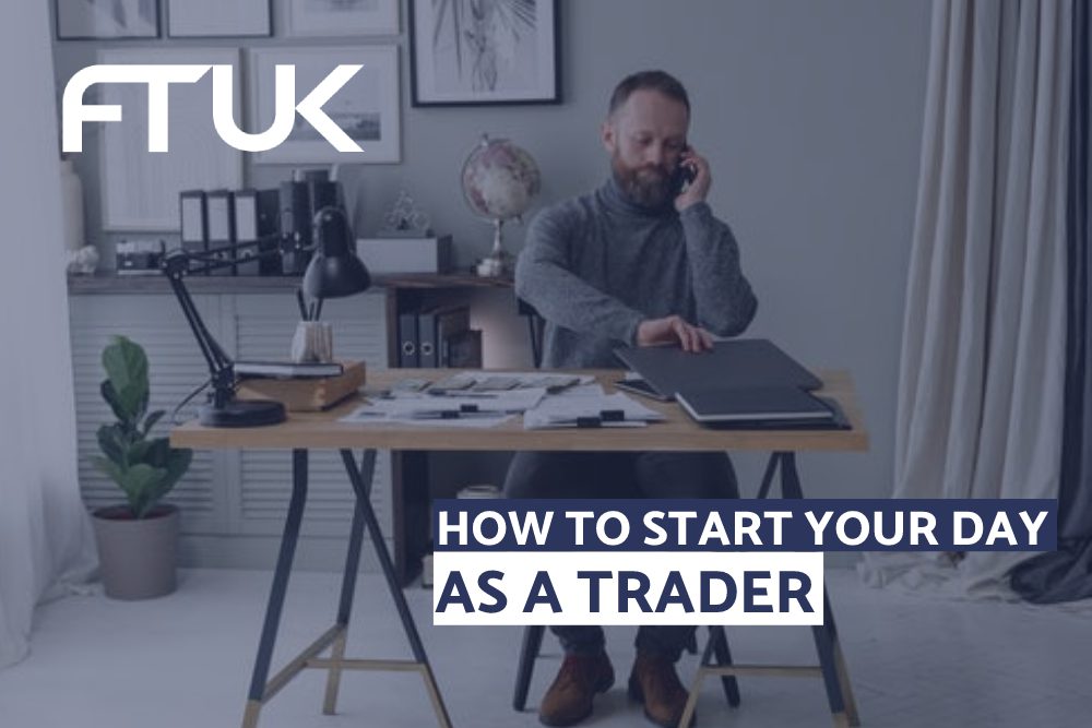 HOW TO START YOUR DAY AS A TRADER