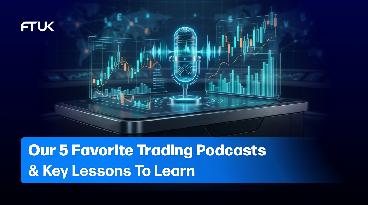Our 5 Favourite Trading Podcasts & Key Lessons To Learn
