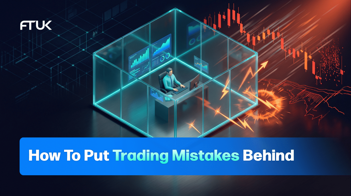How To Put Trading Mistakes Behind You